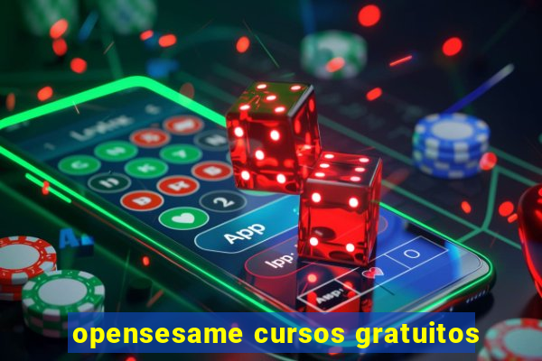 opensesame cursos gratuitos